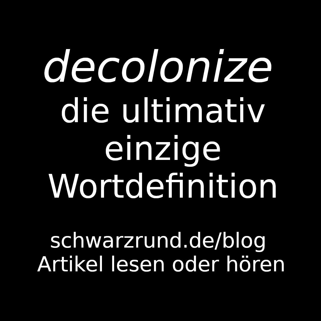 Decolonize – The one true Definition